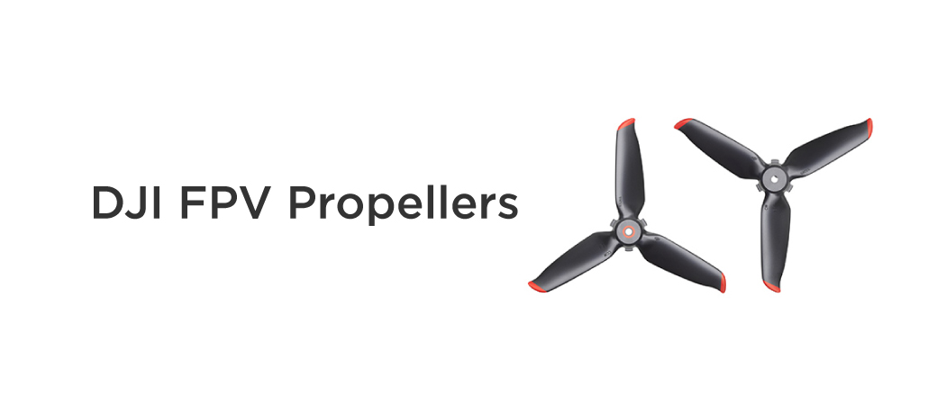 DJI FPV Propellers Must Have Accessories 